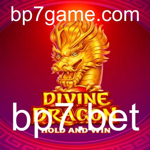 Descubra as Aventuras de 'DivineDragon' no bp7.bet